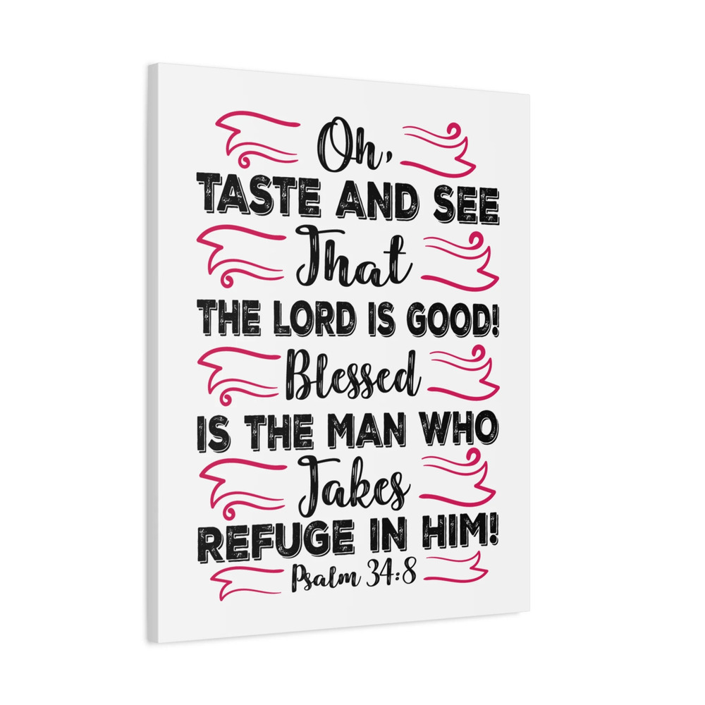 Scripture Canvas The Lord Is Good Psalm 34:8 Christian Wall Art Ready to Hang